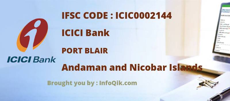 ICICI Bank Port Blair, Andaman and Nicobar Islands - IFSC Code