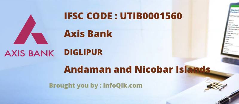 Axis Bank Diglipur, Andaman and Nicobar Islands - IFSC Code