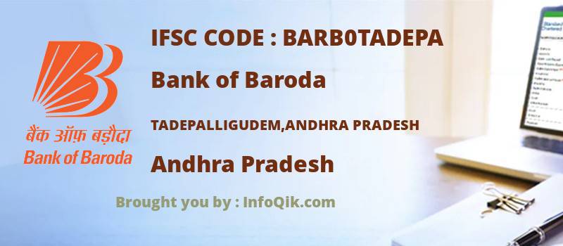 Bank of Baroda Tadepalligudem,andhra Pradesh, Andhra Pradesh - IFSC Code
