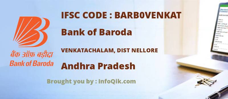 Bank of Baroda Venkatachalam, Dist Nellore, Andhra Pradesh - IFSC Code