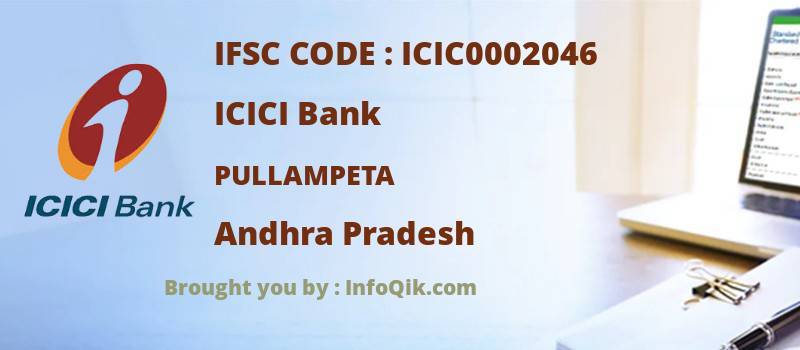 ICICI Bank Pullampeta, Andhra Pradesh - IFSC Code
