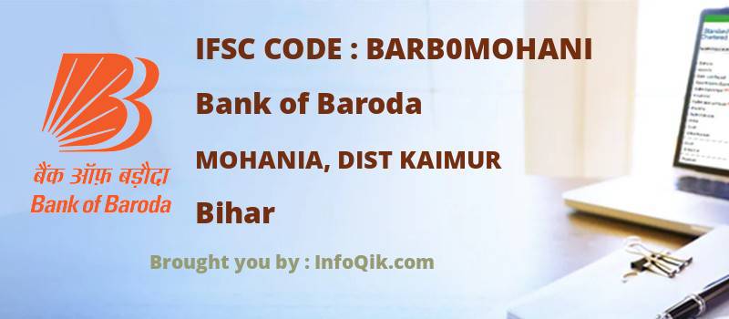 Bank of Baroda Mohania, Dist Kaimur, Bihar - IFSC Code