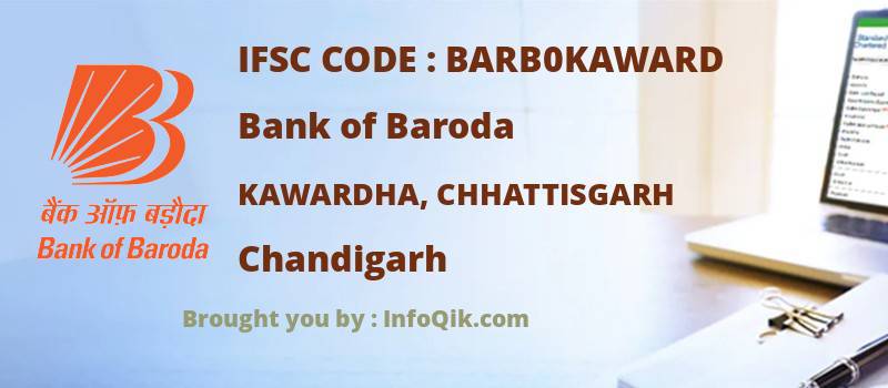Bank of Baroda Kawardha, Chhattisgarh, Chandigarh - IFSC Code