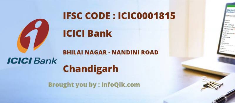 ICICI Bank Bhilai Nagar - Nandini Road, Chandigarh - IFSC Code