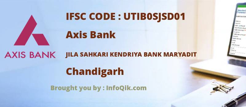 Axis Bank Jila Sahkari Kendriya Bank Maryadit, Chandigarh - IFSC Code