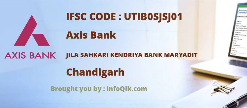 Axis Bank Jila Sahkari Kendriya Bank Maryadit, Chandigarh - IFSC Code