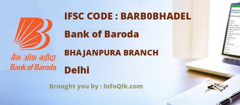 Bank of Baroda Bhajanpura Branch, Delhi - IFSC Code