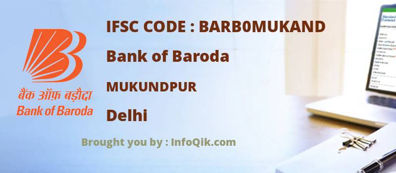 Bank of Baroda Mukundpur, Delhi - IFSC Code