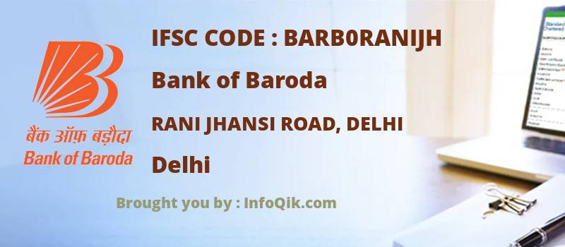 Bank of Baroda Rani Jhansi Road, Delhi, Delhi - IFSC Code