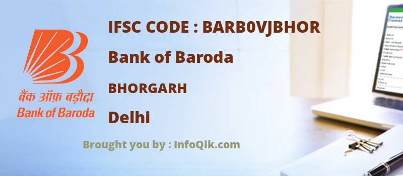 Bank of Baroda Bhorgarh, Delhi - IFSC Code