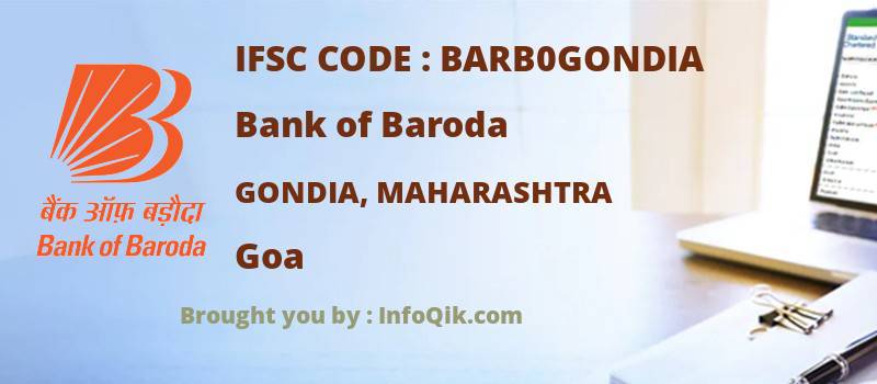 Bank of Baroda Gondia, Maharashtra, Goa - IFSC Code