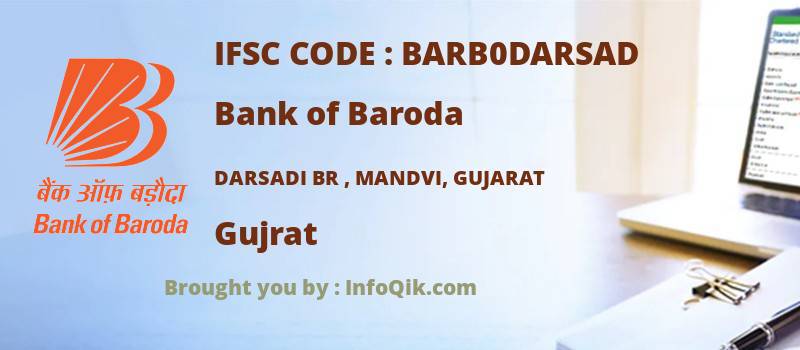 Bank of Baroda Darsadi Br , Mandvi, Gujarat, Gujrat - IFSC Code