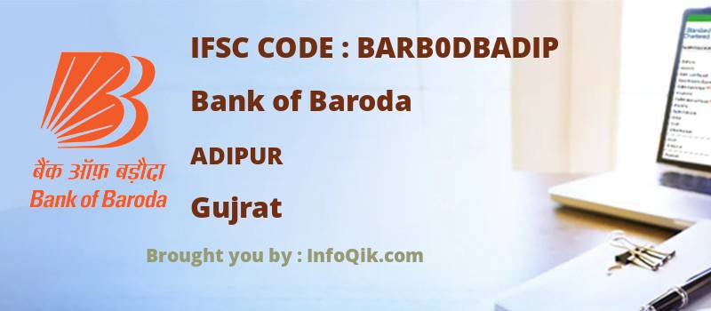 Bank of Baroda Adipur, Gujrat - IFSC Code