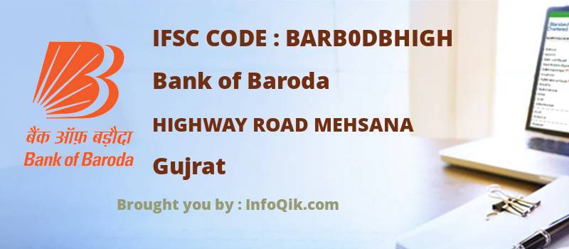 Bank of Baroda Highway Road Mehsana, Gujrat - IFSC Code