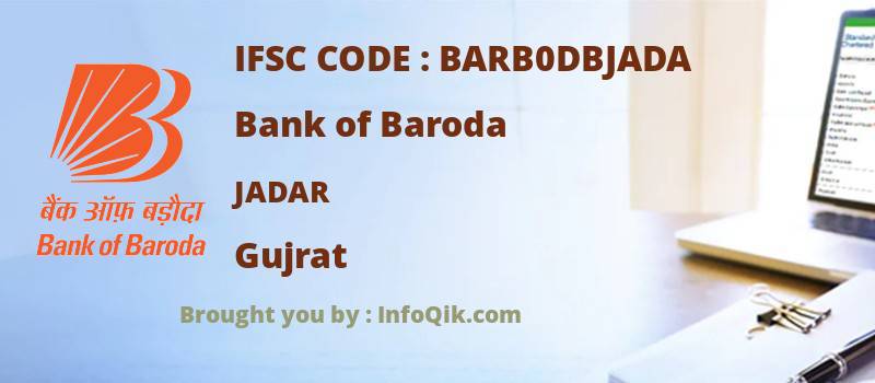 Bank of Baroda Jadar, Gujrat - IFSC Code