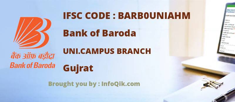 Bank of Baroda Uni.campus Branch, Gujrat - IFSC Code