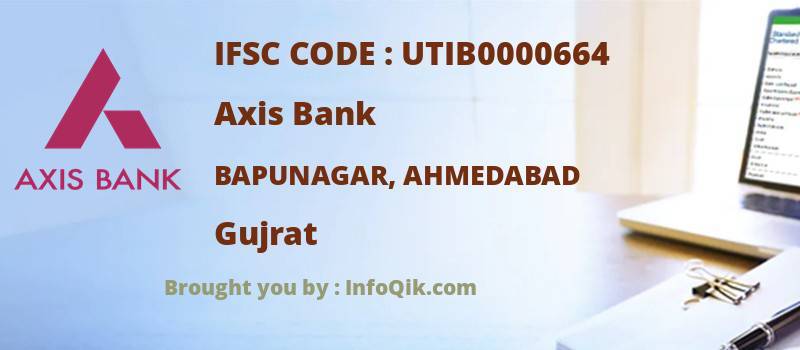 Axis Bank Bapunagar, Ahmedabad, Gujrat - IFSC Code