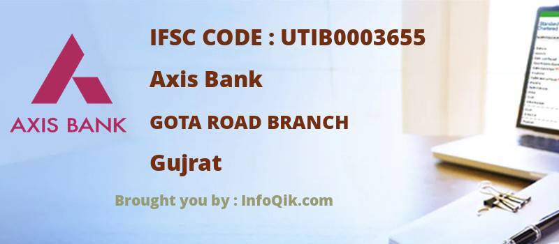 Axis Bank Gota Road Branch, Gujrat - IFSC Code