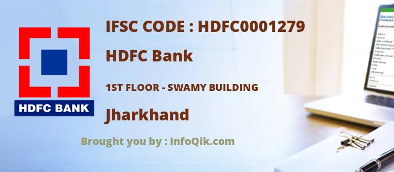 HDFC Bank 1st Floor - Swamy Building, Jharkhand - IFSC Code