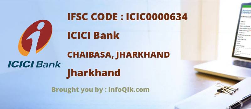 ICICI Bank Chaibasa, Jharkhand, Jharkhand - IFSC Code