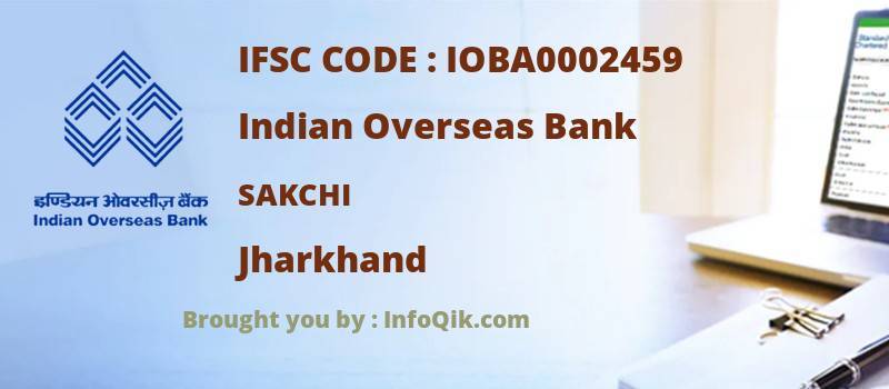 Indian Overseas Bank Sakchi, Jharkhand - IFSC Code