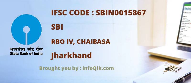 SBI Rbo Iv, Chaibasa, Jharkhand - IFSC Code