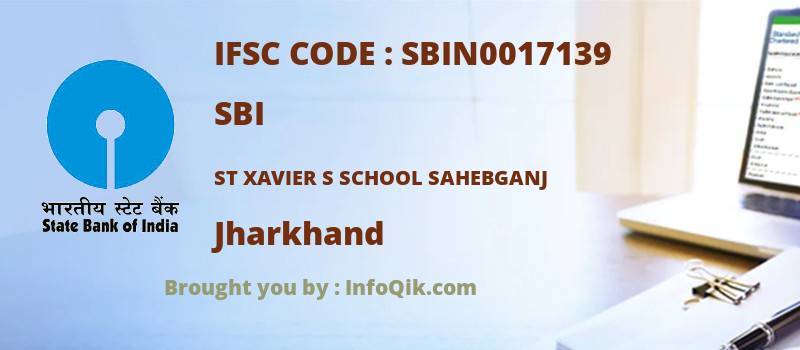 SBI St Xavier S School Sahebganj, Jharkhand - IFSC Code