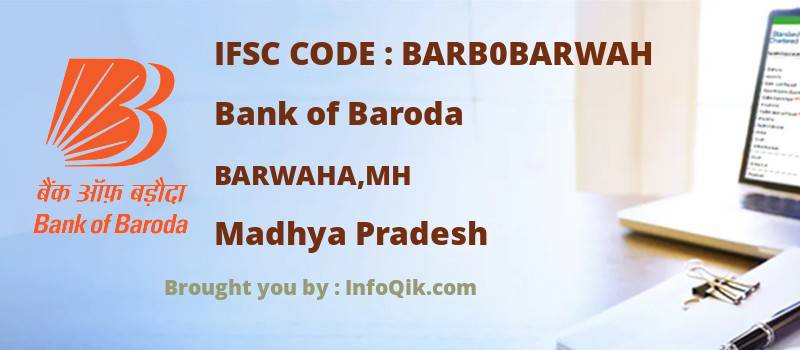 Bank of Baroda Barwaha,mh, Madhya Pradesh - IFSC Code