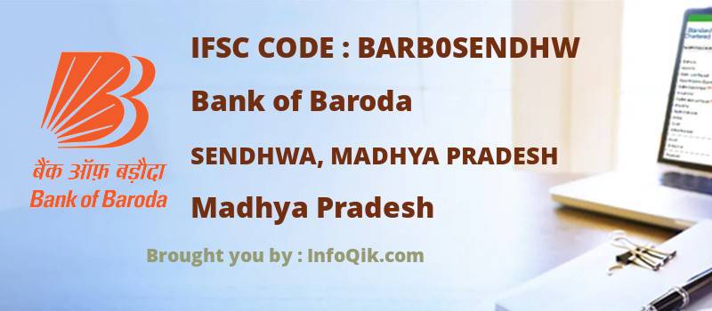 Bank of Baroda Sendhwa, Madhya Pradesh, Madhya Pradesh - IFSC Code