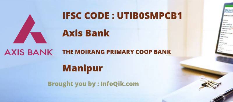 Axis Bank The Moirang Primary Coop Bank, Manipur - IFSC Code