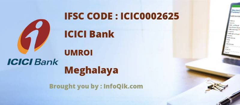 ICICI Bank Umroi, Meghalaya - IFSC Code