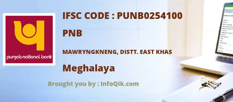 PNB Mawryngkneng, Distt. East Khas, Meghalaya - IFSC Code