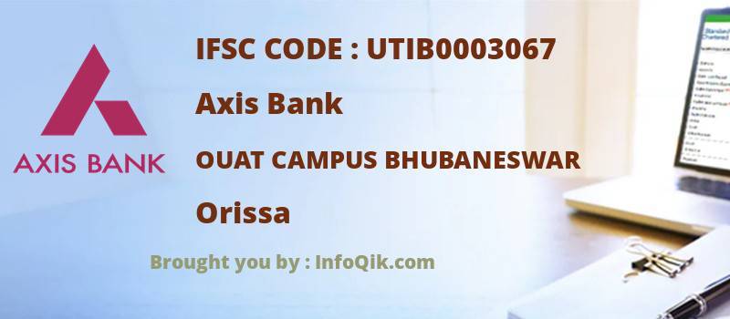 Axis Bank Ouat Campus Bhubaneswar, Orissa - IFSC Code