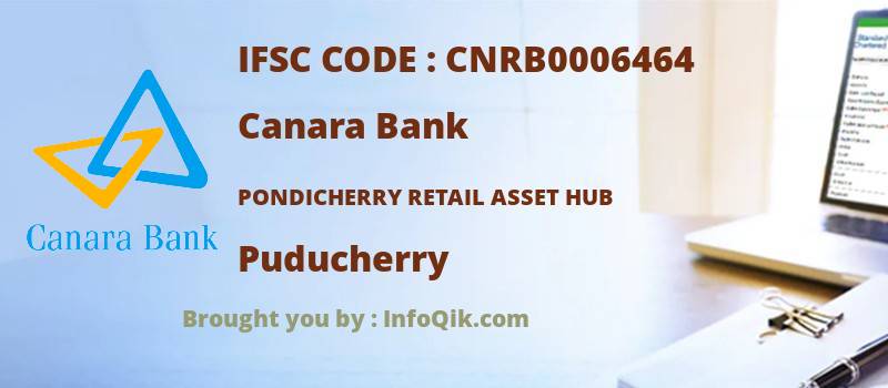 Canara Bank Pondicherry Retail Asset Hub, Puducherry - IFSC Code