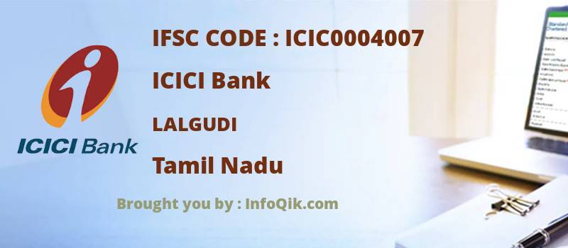 ICICI Bank Lalgudi, Tamil Nadu - IFSC Code