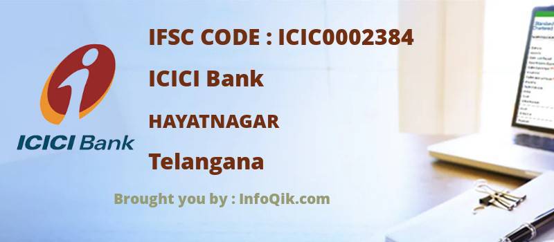 ICICI Bank Hayatnagar, Telangana - IFSC Code