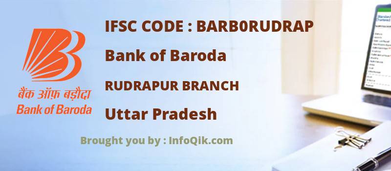 Bank of Baroda Rudrapur Branch, Uttar Pradesh - IFSC Code