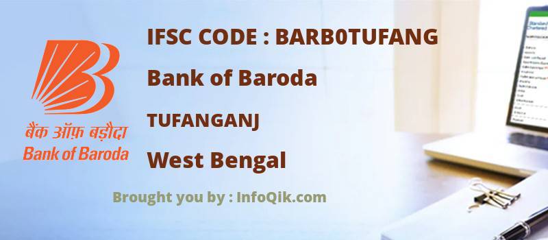 Bank of Baroda Tufanganj, West Bengal - IFSC Code