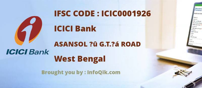 Icici Bank Asansol U G T A Road West Bengal Ifsc Code